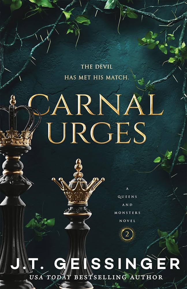 Carnal Urges (Queens & Monsters, Book 2) ★ Sprayed Edges