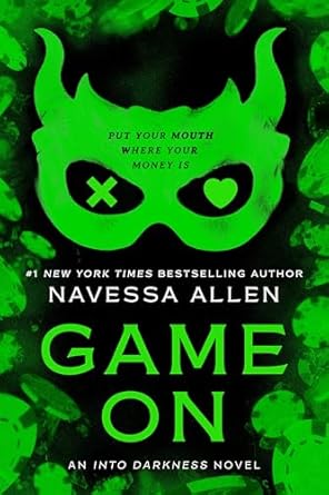 Game On — Navessa Allen (Into Darkness, Book 3)