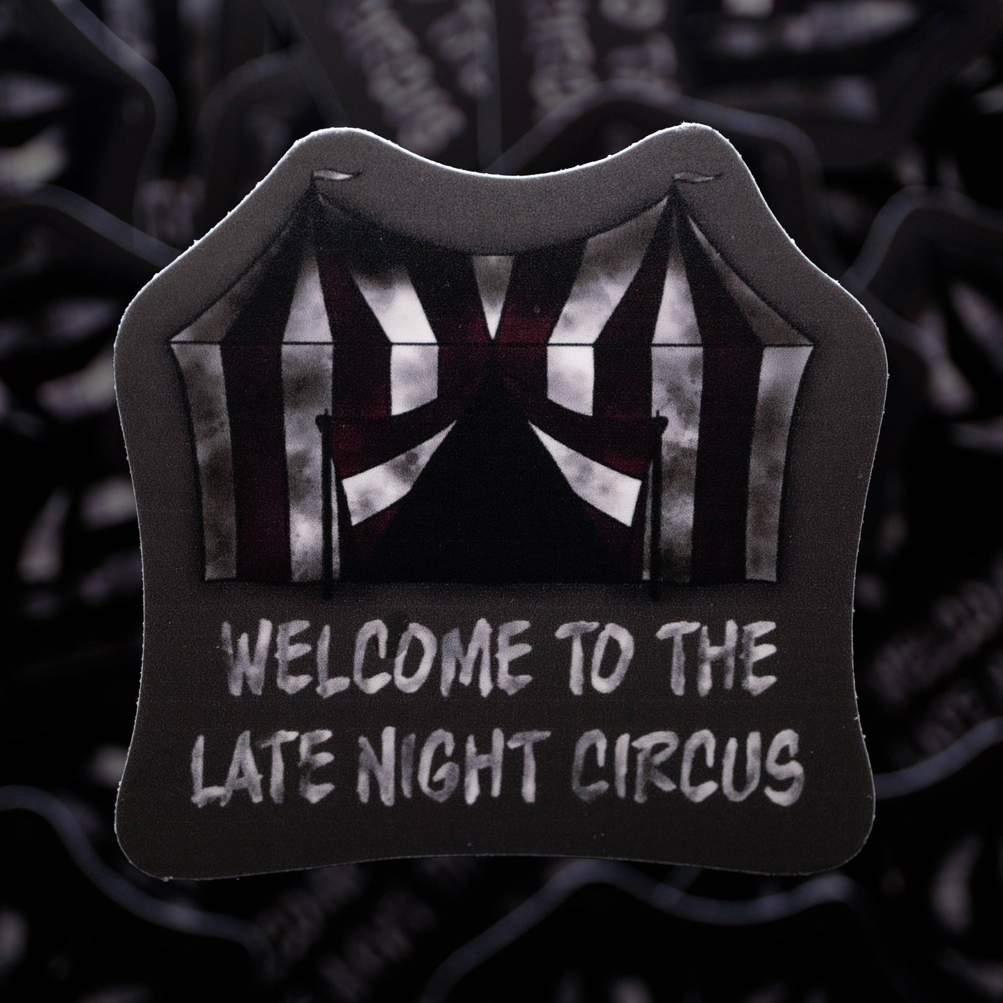 Welcome To The Late Night Circus Matte Sticker