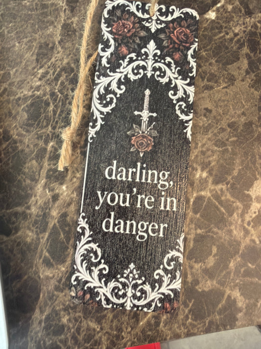 Darling you’re in Danger