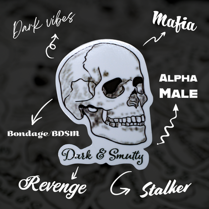 Dark & Smutty Sticker