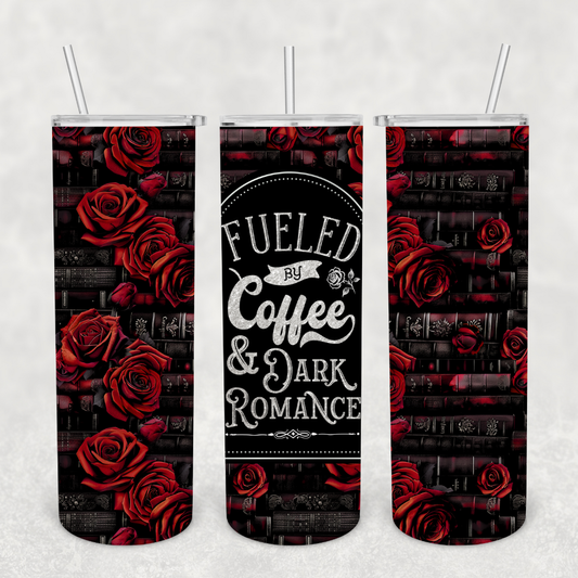 Fueled By Coffee and Dark Romance Book Tumbler
