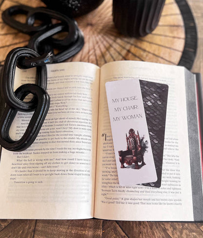 Iron Flame Throne Bookmark, My House My Chair My Woman