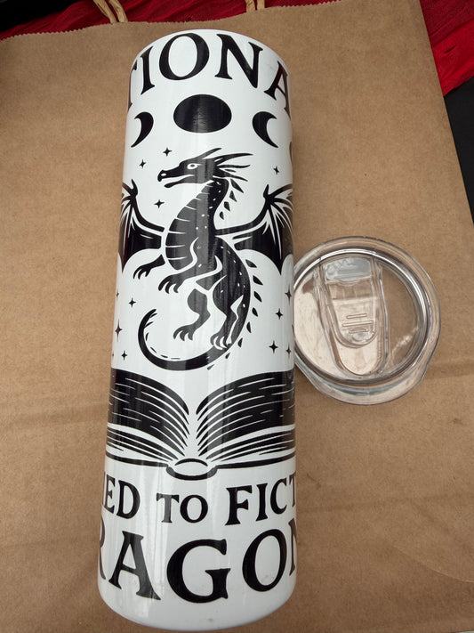 Attached to Fictional Dragons Tumbler