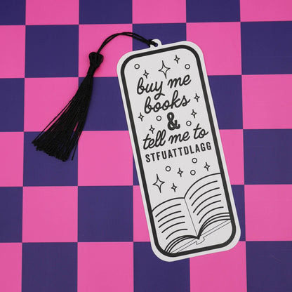 Buy Me Books Smut Bookmark - Tell Me STFUATTDLAGG
