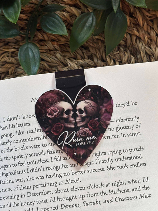 Ruin Me Forever Magnetic Bookmark