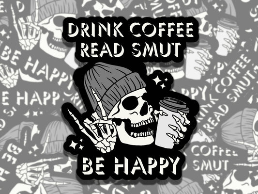 Drink Coffee Read Smut Sticker