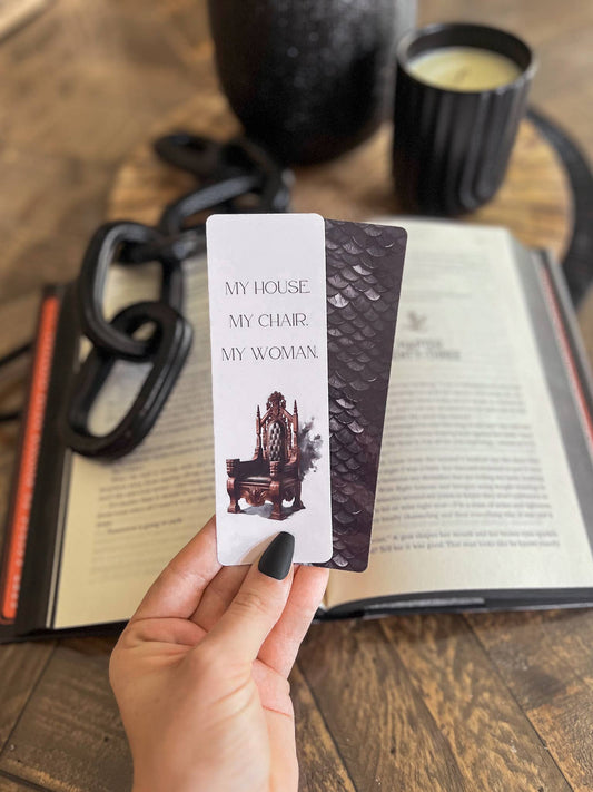 Iron Flame Throne Bookmark, My House My Chair My Woman