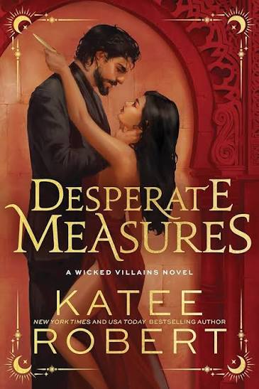 Desperate Measures (Wicked Villains 1)