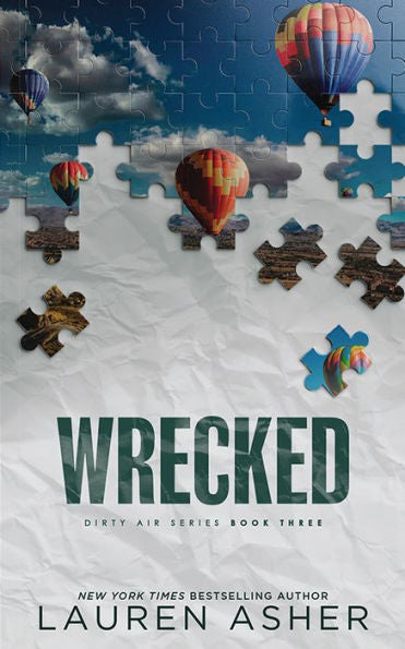Wrecked (Deluxe Edition) (Dirty Air Series, Book 3)