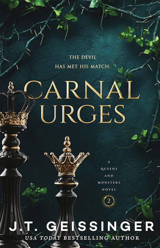 Carnal Urges (Queens & Monsters, Book 2) ★ Sprayed Edges