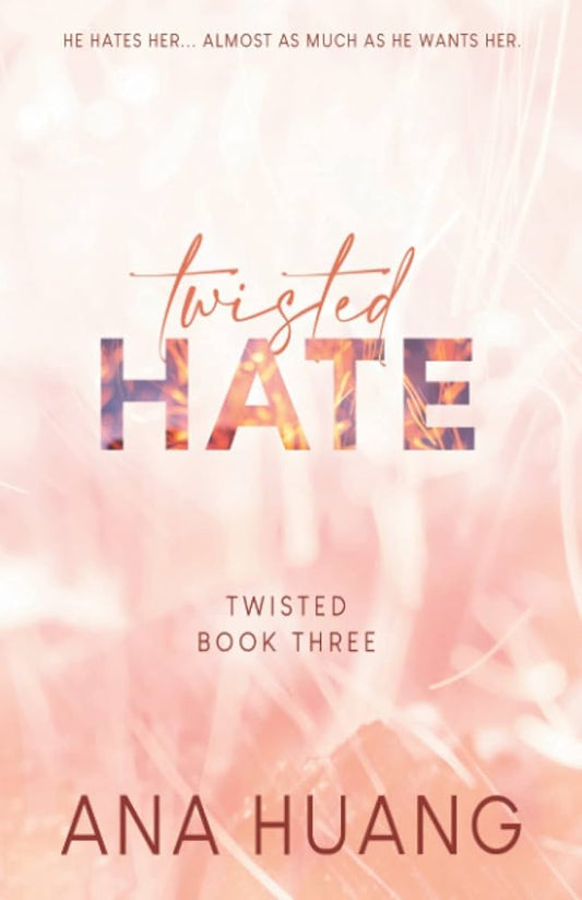 Twisted Hate (Twisted, Book 3)