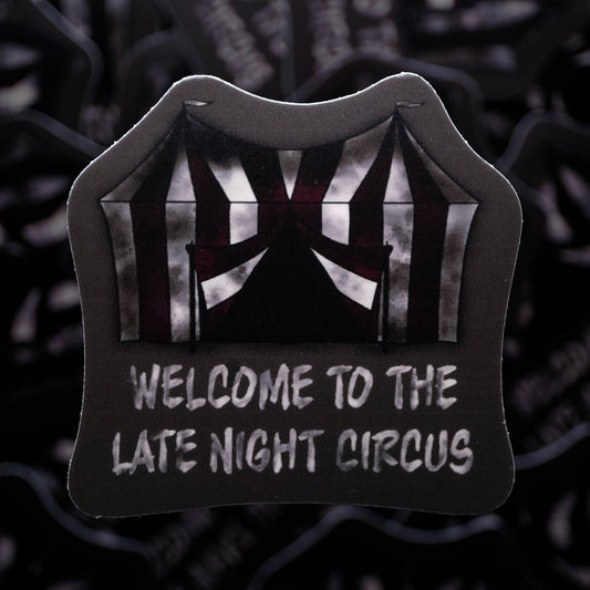 Welcome To The Late Night Circus Matte Sticker