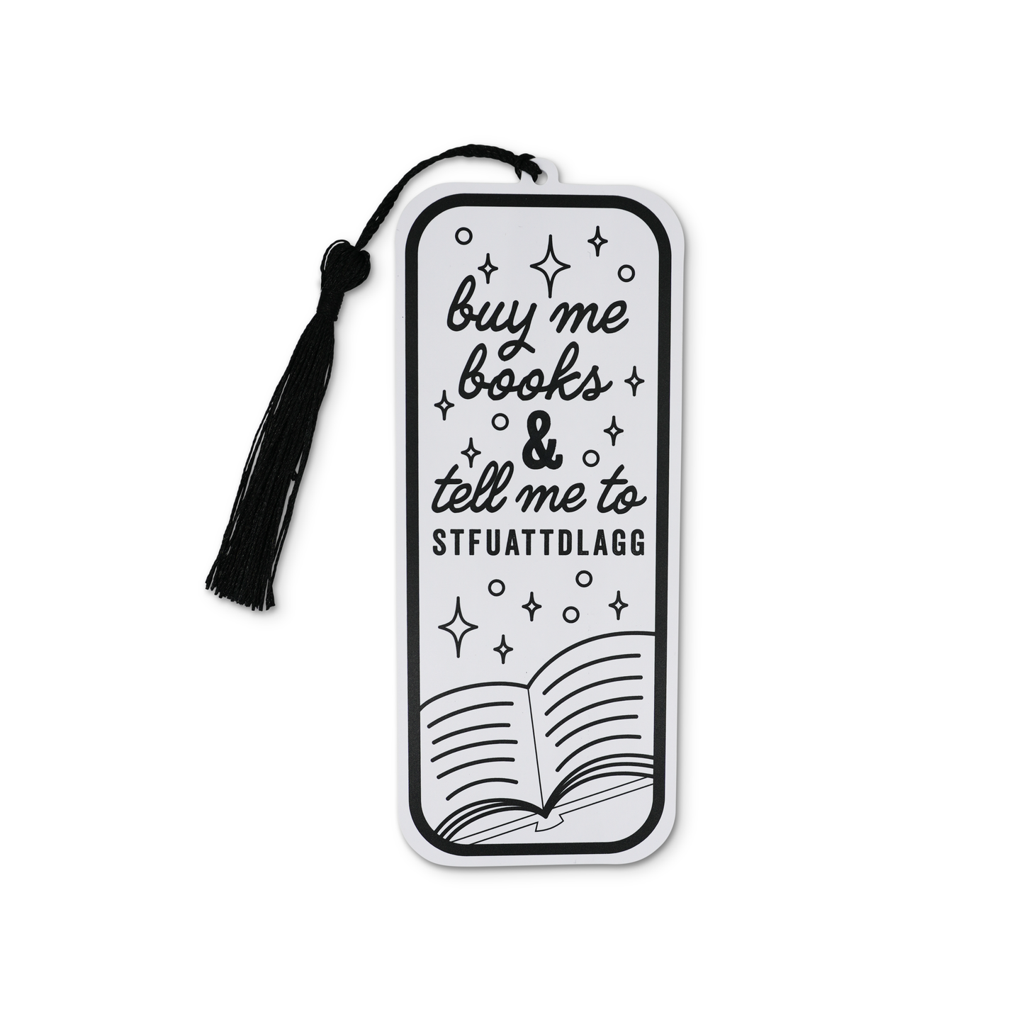 Buy Me Books Smut Bookmark - Tell Me STFUATTDLAGG