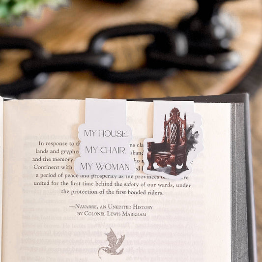 Iron Flame Magnetic Bookmark, My House My Chair My Woman