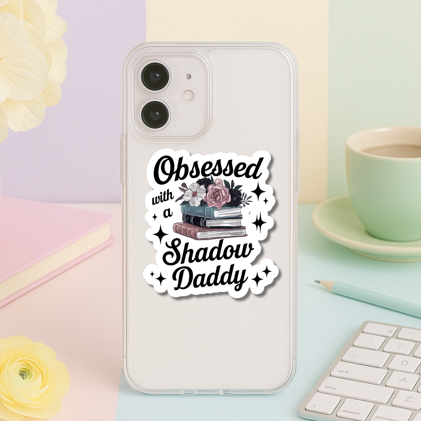 Obsessed with a Shadow Daddy Die Cut Sticker Romantasy