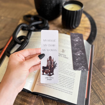 Iron Flame Throne Bookmark, My House My Chair My Woman