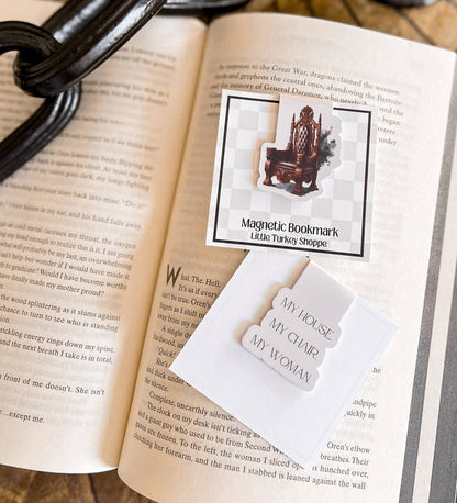Iron Flame Magnetic Bookmark, My House My Chair My Woman